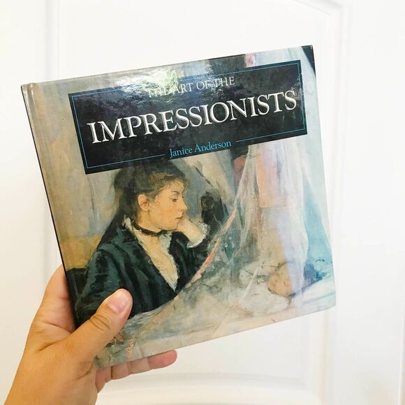 The Art of the Impressionists by Janice Anderson HC with Dust Jacket - Picture 1 of 5